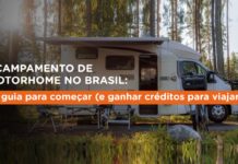 Acampamento de Motorhome no Brasil: O guia Para Começar (e ganhar créditos para viajar)
